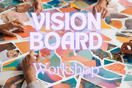 Vision Board Workshop