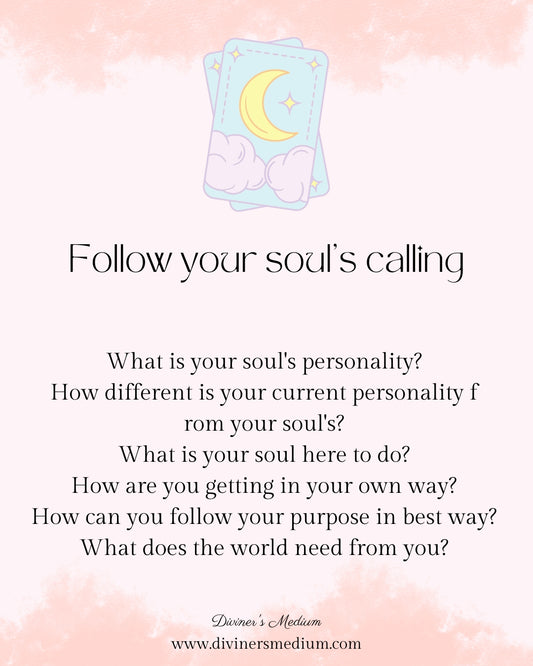 Follow Your Soul's Calling ( Tarot Reading Spread)